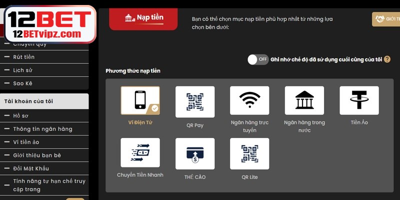 Đăng Ký 12BET - Cập Nhật Quy Trình Truy Cập Mới Nhất 7 Nạp tiền 12BET tiện lợi, an toàn và nhanh chóng với nhiều hình thức